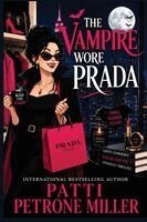 Patti Petrone Miller - Vampire Wore Prada, Häftad. Tillgänglighet: Lägg i varukorg