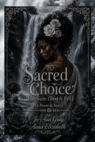 Jo Ann Gray, Anna Elizabeth - Sacred Choice (Between Good & Evil) (A Poem in Story), Häftad. Tillgänglighet: Lägg i varukorg