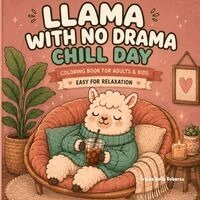 Freida Golle Roberts - Llama With No Drama, Häftad