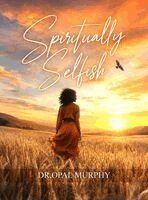 Opal Murphy - Spiritually Selfish, Inbunden. Tillgänglighet: Lägg i varukorg