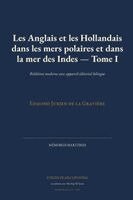 Edmond Jurien de la Gravière - Les Anglais et les Hollandais dans les mers polaires et dans la mer des Indes - Tome I, Häftad