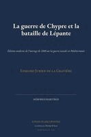 Edmond Jurien de la Gravière - guerre de Chypre et la bataille de Lépante, Häftad