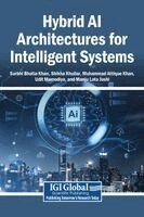Surbhi Bhatia Khan, Shikha Khullar, Muhammad Attique Khan - Hybrid AI Architectures for Intelligent Systems, Inbunden