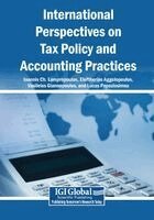 Ioannis Ch. Lampropoulos, Eleftherios Aggelopoulos, Vasileios Giannopoulos, Lucas Papazissimou - International Perspectives on Tax Policy and Accounting Practices, Häftad