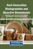 Safaa Najah Saud Al-Humairi, Abdollah Bahador, Fida Majdoub - Next-Generation Biodegradable and Bioactive Biomaterials, Inbunden