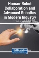Shalin Hai-Jew - Human-Robot Collaboration and Advanced Robotics in Modern Industry, Inbunden