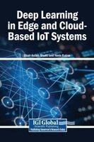 Uzair Aslam Bhatti, Yonis Gulzar - Deep Learning in Edge and Cloud-Based IoT Systems, Inbunden