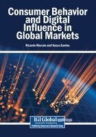 Ricardo Marcão, Vasco Santos - Consumer Behavior and Digital Influence in Global Markets, Häftad