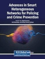 Leo S.F. Lin, Bright Keswani, Udit Mamodiya, Ahmad Tasnim Siddiqui - Advances in Smart Heterogeneous Networks for Policing and Crime Prevention, Häftad. Tillgänglighet: Lägg i varukorg