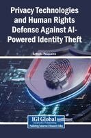 Antonio Pesqueira - Privacy Technologies and Human Rights Defense Against AI-Powered Identity Theft, Inbunden