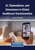 Cong Sui, Poshan Yu - AI, Telemedicine, and Governance in Global Healthcare Transformation, Häftad
