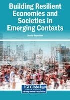Neeta Baporikar - Building Resilient Economies and Societies in Emerging Contexts, Häftad