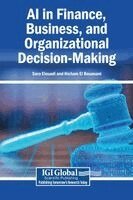 Sara Elouadi, Hicham El Bouanani - AI in Finance, Business, and Organizational Decision-Making, Inbunden