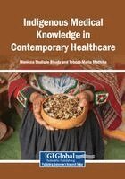Monicca Thulisile Bhuda, Tebogo Maria Mothiba - Indigenous Medical Knowledge in Contemporary Healthcare, Häftad