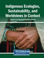 Monicca Thulisile Bhuda, Tebogo Maria Mothiba - Indigenous Ecologies, Sustainability, and Worldviews in Context, Häftad