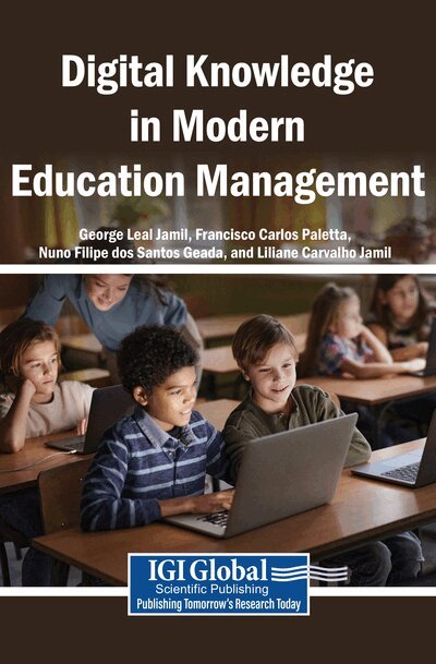 George Leal Jamil, Francisco Carlos Paletta, Nuno Filipe dos Santos Geada, Liliane Carvalho Jamil - Digital Knowledge in Modern Education Management, Häftad. Tillgänglighet: Lägg i varukorg
