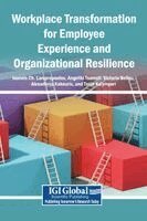 Ioannis Ch Lampropoulos, Angeliki Tsameti, Victoria Bellou - Workplace Transformation for Employee Experience and Organizational Resilience, Inbunden