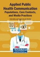 Célia Belim, Cristina Vaz de Almeida - Applied Public Health Communication: Populations, Care Contexts, and Media Practices, Häftad