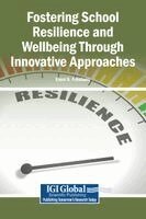 Eleni N. Nikolaou - Fostering School Resilience and Wellbeing Through Innovative Approaches, Inbunden