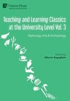 Cristóbal Macías-Villalobos, Minerva Alganza Roldán, Debosmita Biswas, Valeria Riedemann, Bartosz Awianowicz, Valentina Famari, Massimo Vidale, Elizabeth C. Robinson, Katia Savrami, Giorgos Sampatakakis, Alberto Regagliolo - Teaching and Learning Classics at the University Level Vol. 3, Inbunden
