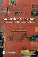 Clara Shu-Chun Chang, Kathryn Yalan Chang, Annie Gladys PV, Kotti Sree Ramesh, Mallipudi Sirisha, Kübra Baysal, Shruti Das, Fazıla Derya Agiş, Sriyanka Basak, Murali Sivaramakrishnan, Animesh Roy - Earth of One's Own: Eco-cognizance and Environmental Justice, Häftad