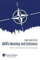 Yunus Emre Ozigci - NATO's Meaning and Existence, Häftad