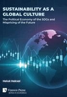 Haluk Haksal - Sustainability as a Global Culture, Inbunden