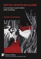 Madina Tlostanova - Not by Leviathan alone, Inbunden