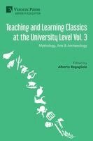 Alberto Regagliolo - Teaching and Learning Classics at the University Level Vol. 3, Häftad