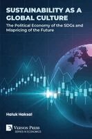 Haluk Haksal - Sustainability as a Global Culture, Häftad