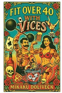 bokomslag Fit Over 40 with Vices