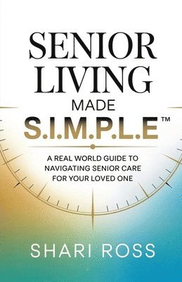 bokomslag Senior Living Made S.I.M.P.L.E.
