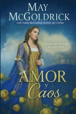 May McGoldrick, Jan Coffey, May Mcgoldrick - Amor y Caos: Una boda, dos clanes... y caos garantizado., Häftad