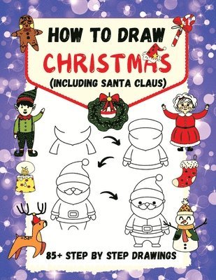 How to Draw Christmas (including Santa Claus)