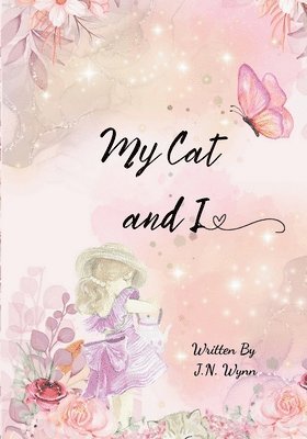 My Cat and I