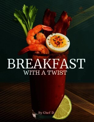 Breakfast With A Twist