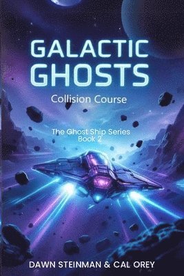 Dawn Steinman, Cal Orey - Galactic Ghosts, Häftad