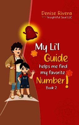 Denise Rivera Insightful Soul LLC - My Li'l Guide, Inbunden