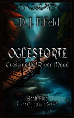 Oglesforte: Crossing the River Maad