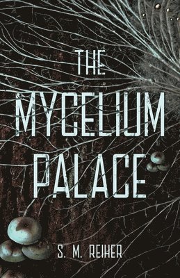 Mycelium Palace