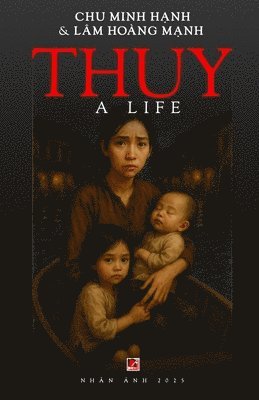 Thuy - A Life (softcover)