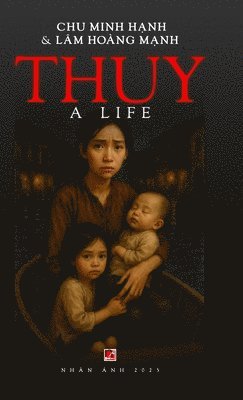 Thuy - A Life (hardcover)