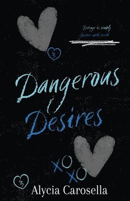 Dangerous Desires
