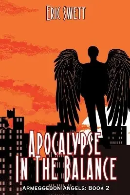 Eric Swett - Apocalypse In The Balance, Häftad. Tillgänglighet: Lägg i varukorg
