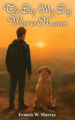 Day My Dog Went To Heaven