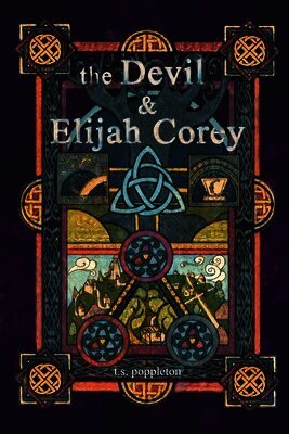 T S Poppleton - Devil and Elijah Corey, Häftad