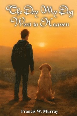 Day My Dog Went To Heaven