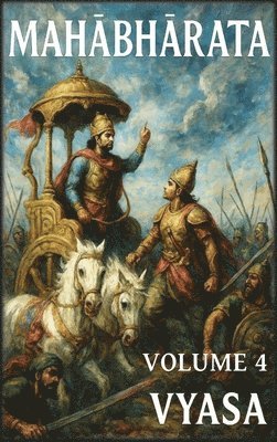 Mahābhārata: Volume 4: La Grande Guerra Parte 1