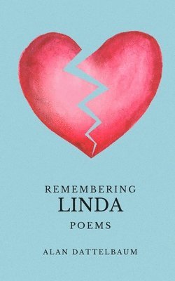 Alan Dattelbaum - Remembering Linda, Häftad