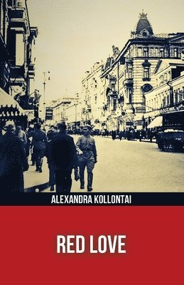 Red Love (Polis & Praxis Red Series)(Annotated)